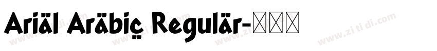 Arial Arabic Regular字体转换